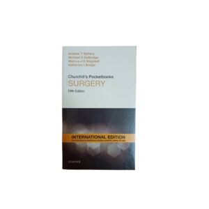 Churchill’s Pocketbook Of Surgery – 5th Edition